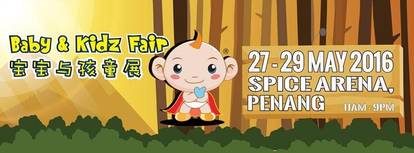 Baby & Kidz Fair – SPICE, Penang