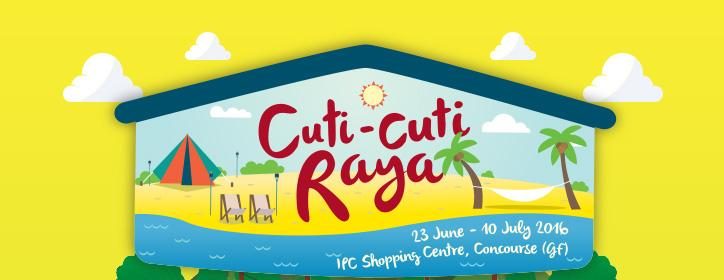 Cuti-cuti Raya at IPC
