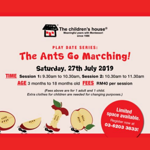 Play Date: The Ants Go Marching @ The children’s house, Bruas