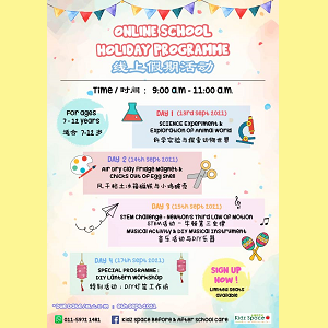 Online School Holiday Programme @ Kidz Space Before & After School Care, Ipoh