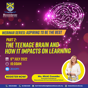 Aspiring to be the best webinar (Part 2) – The Teenager Brain and How It Impacts on Learning